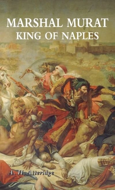Marshal Murat : King of Naples