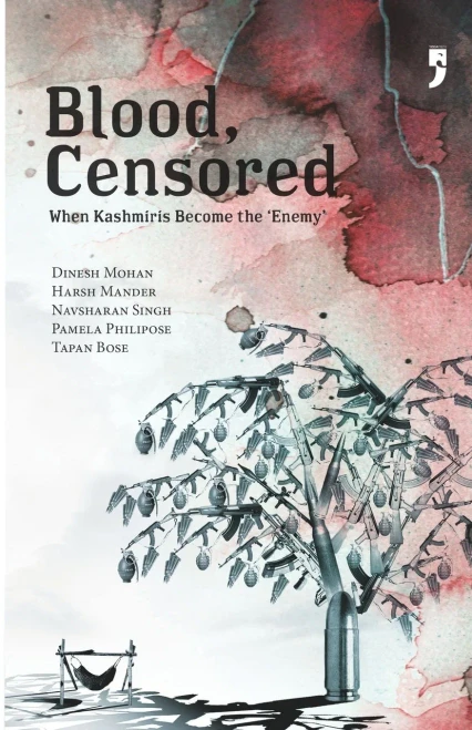 Blood, Censored : When Kashmiri's Become the 'enemy'