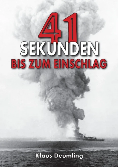 41 Sekunden bis zum Einschlag : Als Bomberpilot im Kampfgeschwader 100 Wiking mit der geheimen Fernlenkbombe Fritz X
