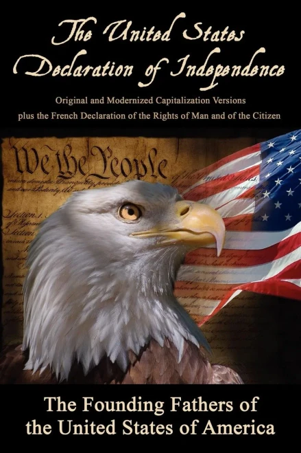 The United States Declaration of Independence : Original and Modernized Capitalization Versions