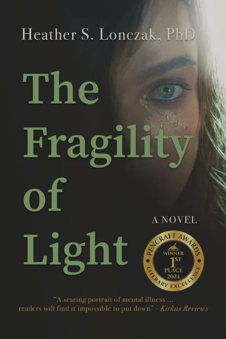 The Fragility of Light : A Young Woman's Descent Into Madness and Fight for Recovery