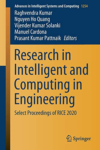 Research In Intelligent And Computing In Engineering: Select Proceedings Of Rice 2020 (Advances In Intelligent Systems And Computing, 1254)
