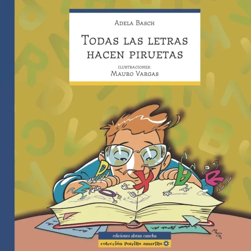 Todas Las Letras Hacen Piruetas : cuento infantil