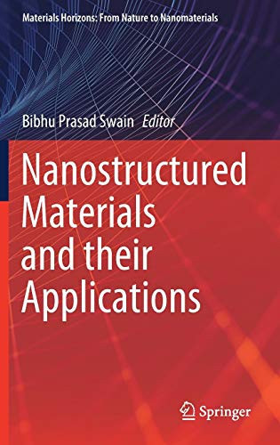 Nanostructured Materials And Their Applications (Materials Horizons: From Nature To Nanomaterials)