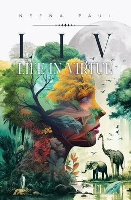 L I V Life in Virtue