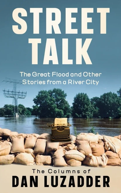 Street Talk : The Great Flood and Other Stories from a River City