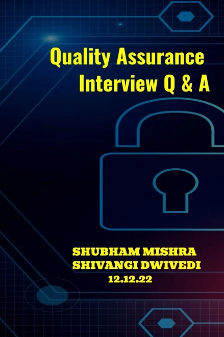 Quality Assurance Interview Q & A