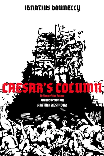 Caesar's Column : A Story of the Future