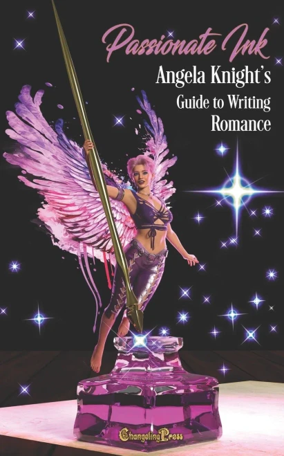Passionate Ink : Angela Knight's Guide to Writing Romance