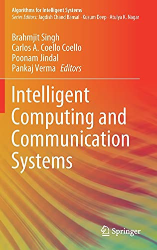 Intelligent Computing And Communication Systems (Algorithms For Intelligent Systems)