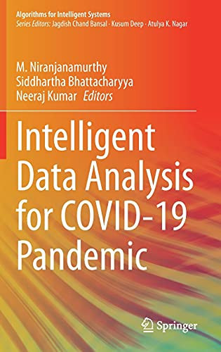Intelligent Data Analysis For Covid-19 Pandemic (Algorithms For Intelligent Systems)