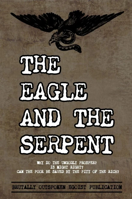 The Eagle and The Serpent : Why Do the Ungodly Prosper?