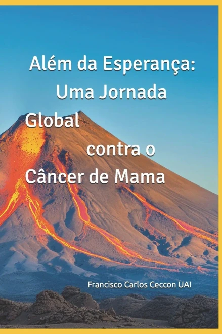 Além da Esperança : Uma Jornada Global contra o Câncer de Mama