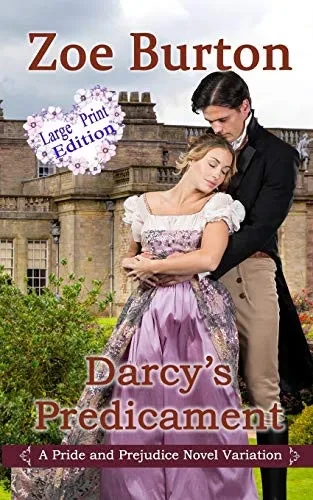 Darcy's Predicament Large Print Version