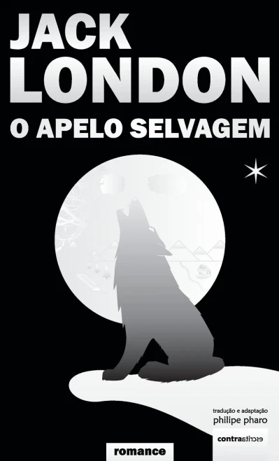 O Apelo Selvagem : (The Call Of The Wild)