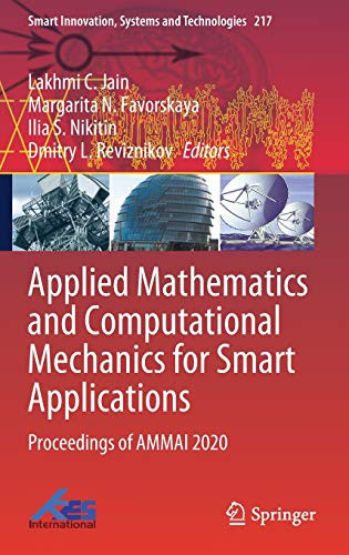 Applied Mathematics And Computational Mechanics For Smart Applications: Proceedings Of Ammai 2020 (Smart Innovation, Systems And Technologies, 217)