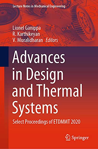 Advances In Design And Thermal Systems: Select Proceedings Of Etdmmt 2020 (Lecture Notes In Mechanical Engineering)