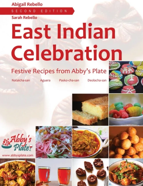 East Indian Celebration : Festive Recipes from Abby's Plate