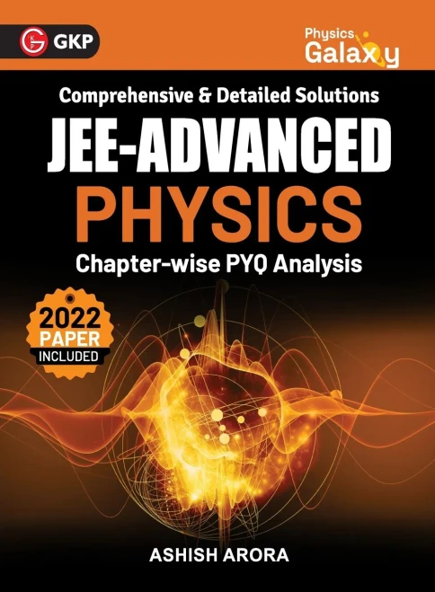 Physics Galaxy 2023 : JEE Advanced - Physics - Chapter Wise PYQ Analysis by Ashish Arora