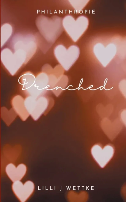 Drenched : Love letters I wish I could send you