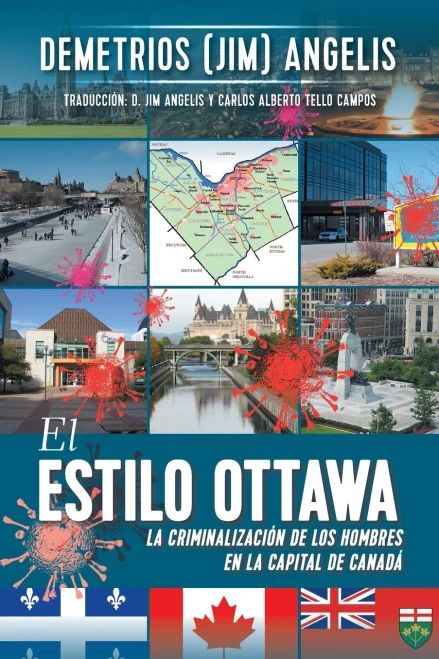 El Estilo Ottawa : La Criminalización de los hombres en la capital de Canadá