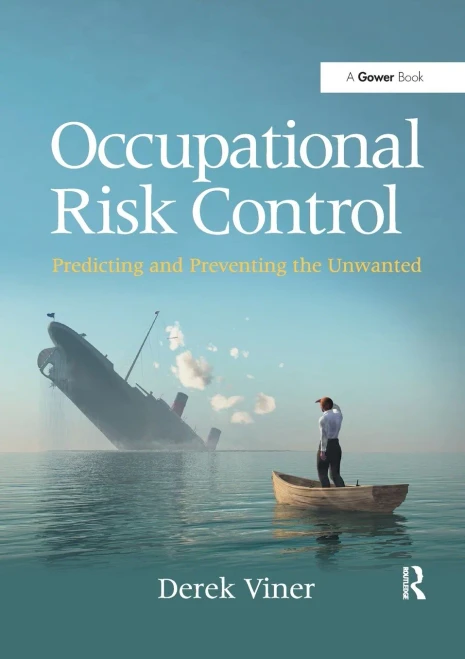 Occupational Risk Control: Predicting and Preventing the Unwanted