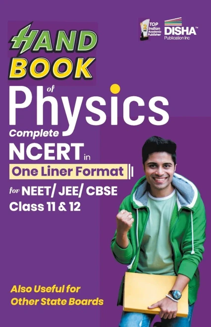 HandBook of Physics - Complete NCERT in One Liner Format for NEET/ JEE/ CBSE Class 11 & 12