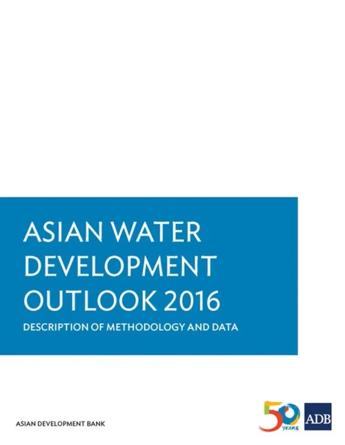 Asian Water Development Outlook 2016 : Description of Methodology and Data