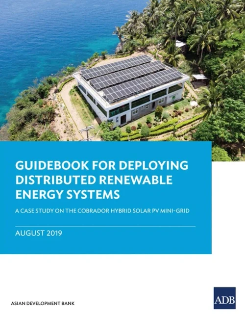 Guidebook for Deploying Distributed Renewable Energy Systems : A Case Study on the Cobrador Hybrid Solar PV Mini-Grid