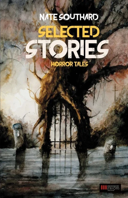 Nate Southard : Selected Stories