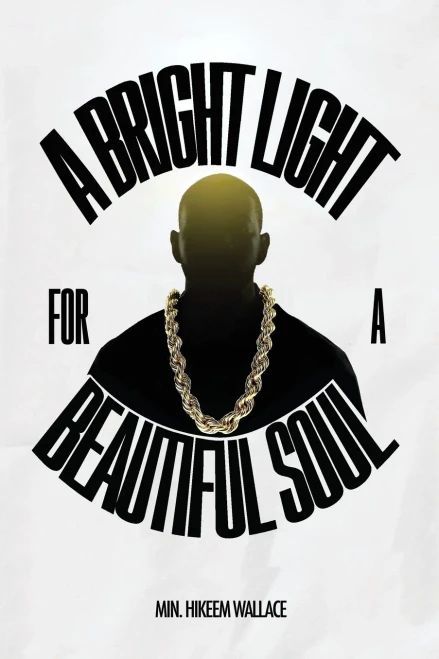 A Bright Light For A Beautiful Soul