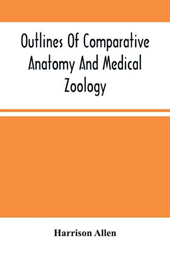 Outlines Of Comparative Anatomy And Medical Zoology