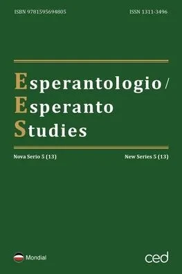 Esperantologio / Esperanto Studies. Nova Serio / New Series 5 (13)