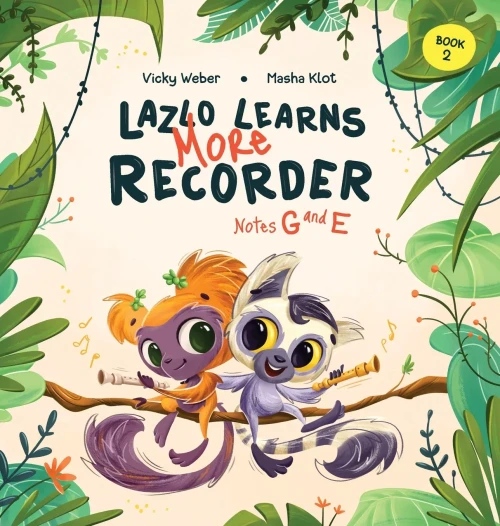 Lazlo Learns More Recorder : Notes G and E