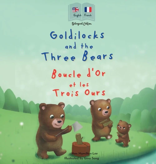 Goldilocks and the Three Bears Boucle d'Or et les Trois Ours