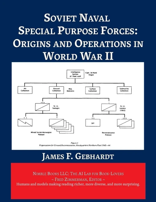 Soviet Naval Special Purpose Forces : Origins and Operations in World War II