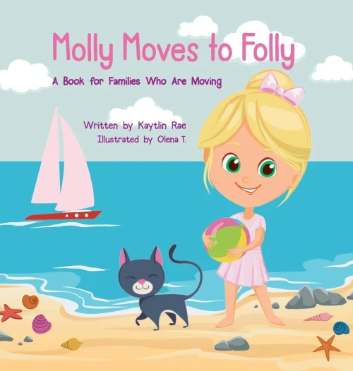Molly Moves to Folly : A Book for Families Who Are Moving