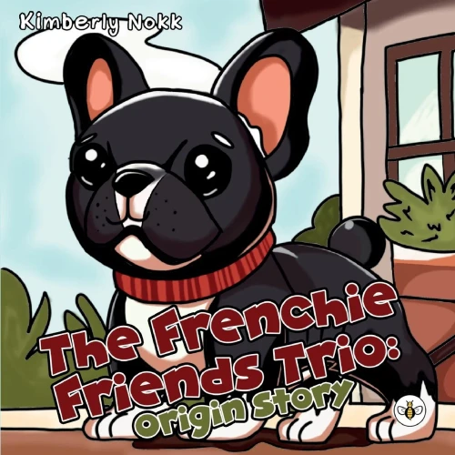 The Frenchie Friends Trio : Origin Story