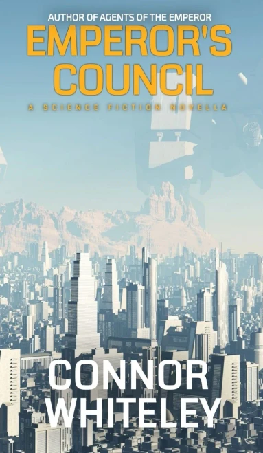 Emperor's Council : A Science Fiction Novella