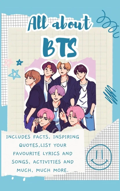 All About BTS (Hardback) : Includes 70 Facts, Inspiring Quotes, List Your Favourite Lyrics and Songs, Activities and Much, Much More.