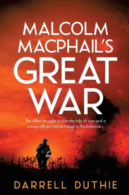 Malcolm MacPhail's Great War