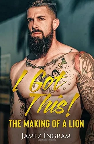 I Got This!: The Making Of A Lion