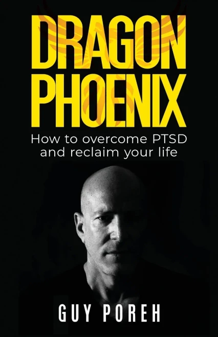 Dragon Phoenix, How to Overcome PTSD and Reclaim Your Life
