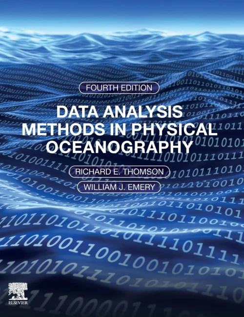 Data Analysis Methods in Physical Oceanography : Fourth and Revised Edition