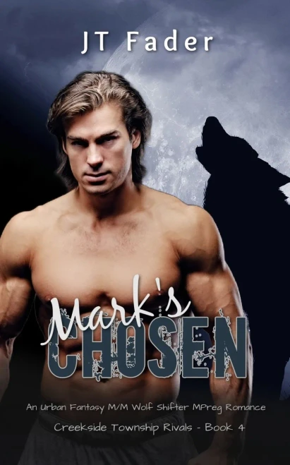 Mark's Chosen : An Urban Fantasy M/M Wolf Shifter MPreg Romance