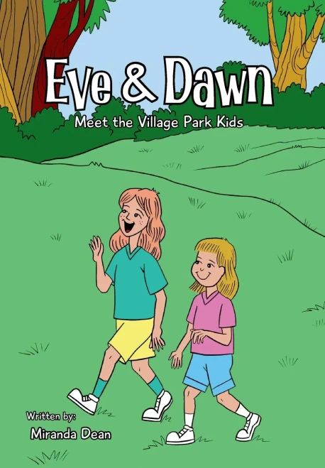 Eve & Dawn : Meet the Village Park Kids