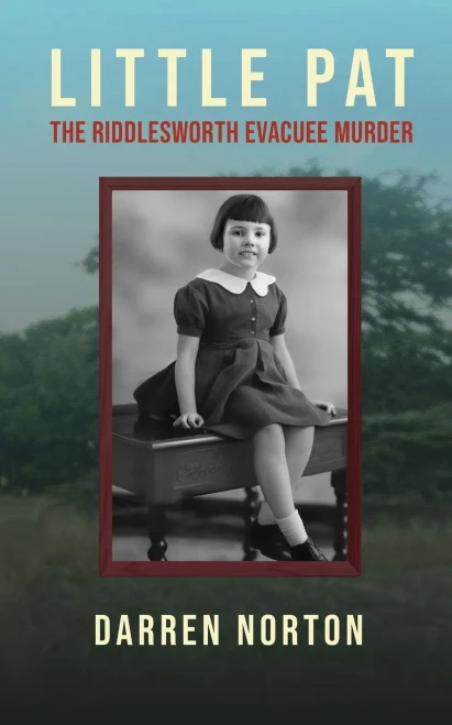 Little Pat : The Riddlesworth Evacuee Murder