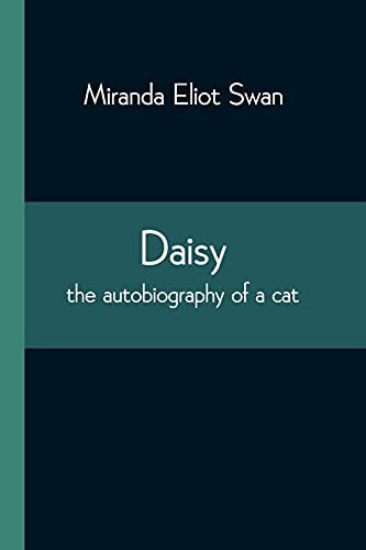 Daisy: The Autobiography Of A Cat