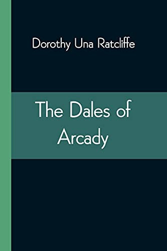 The Dales Of Arcady