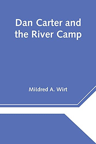 Dan Carter And The River Camp